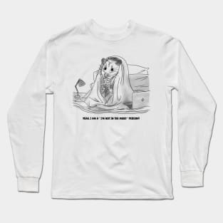 i'm not in the mood person Long Sleeve T-Shirt